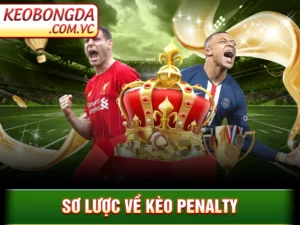 Kèo Penalty - Thử Thách Kịch Tính Tại Tâm Điểm Trận Đấu