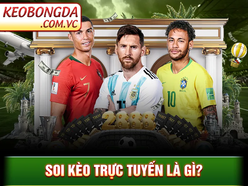 Soi kèo trực tuyến là gì?
