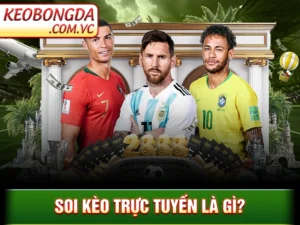 Soi Kèo Trực Tuyến - Cập Nhật Các Loại Kèo Hot Mỗi Ngày