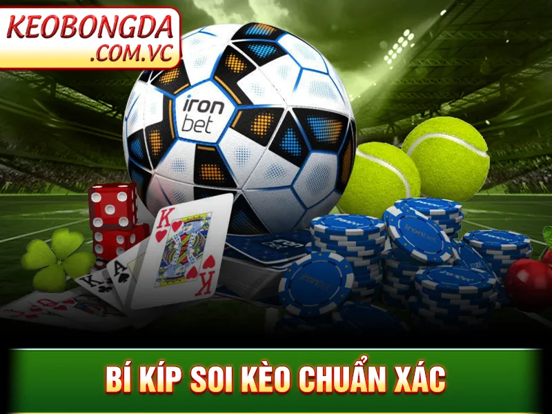 Soi Kèo Trực Tuyến - Bí kíp soi kèo chuẩn xác