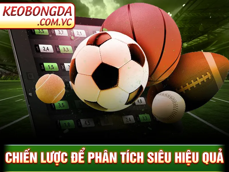 KQBD - Chiến lược để phân tích siêu hiệu quả