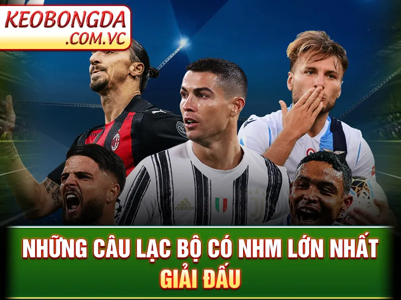 Serie A - Những câu lạc bộ có NHM lớn nhất giải đấu